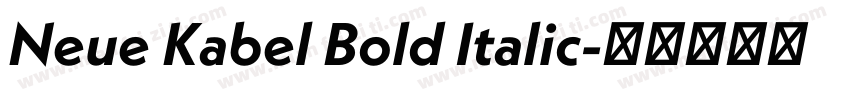 Neue Kabel Bold Italic字体转换